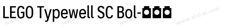 LEGO Typewell SC Bol字体转换 LEGO Typewell SC Bol字体转换